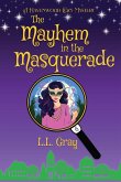 The Mayhem at the Masquerade