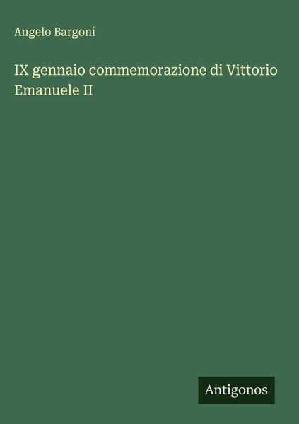 IX gennaio commemorazione di Vittorio Emanuele II