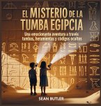 El Misterio De La Tumba Egipcia
