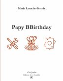 Papy BBirthday Papy BBirthday