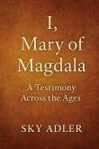 I, Mary of Magdala I, Mary of Magdala