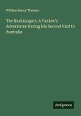 The Bushrangers. A Yankee's Adventures During His Second Visit to Australia The Bushrangers. A Yankee's Adventures During His Second Visit to Australia