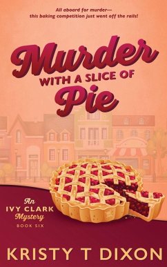 Murder With a Slice of Pie - Dixon