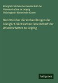 Berichte über die Verhandlungen der Königlich Sächsischen Gesellschaft der Wissenschaften zu Leipzig Berichte über die Verhandlungen der Königlich Sächsischen Gesellschaft der Wissenschaften zu Leipzig