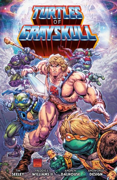 Masters of the Universe/Teenage Mutant Ninja Turtles: Turtles of Grayskull (eBook, ePUB) Masters of the Universe/Teenage Mutant Ninja Turtles: Turtles of Grayskull (eBook, ePUB)