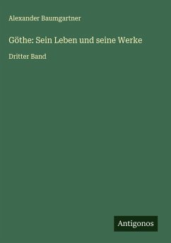 Cover Göthe: Sein Leben und seine Werke