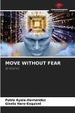 MOVE WITHOUT FEAR MOVE WITHOUT FEAR
