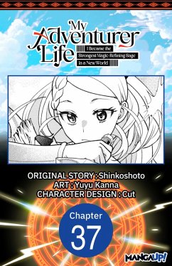 Cover My Adventurer Life: I Became the Strongest Magic-Refining Sage in a New World #037 (eBook, ePUB)