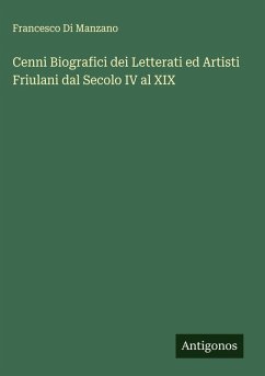 Cover Cenni Biografici dei Letterati ed Artisti Friulani dal Secolo IV al XIX