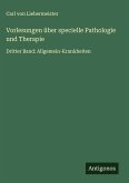 Vorlesungen über specielle Pathologie und Therapie