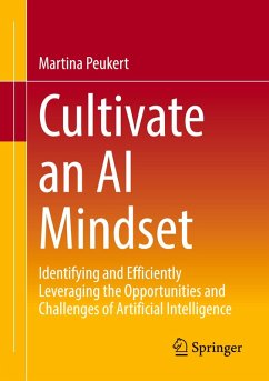 Cultivate an AI Mindset - Peukert, Martina