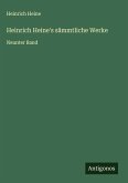 Heinrich Heine's sämmtliche Werke