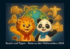 Buschi und Pippin - Reise zu den Weltwundern 2026 Fotokalender DIN A4