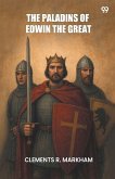 The Paladins Of Edwin The Great The Paladins Of Edwin The Great