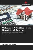Valuation Activities in the Republic of Belarus Valuation Activities in the Republic of Belarus