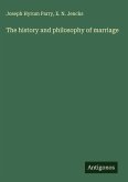 The history and philosophy of marriage
