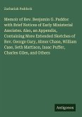 Memoir of Rev. Benjamin G. Paddoc with Brief Notices of Early Ministerial Assciates. Also, an Appendix, Containing More Extended Sketches of Rev. George Gary, Abner Chase, William Case, Seth Mattison, Isaac Puffer, Charles Giles, and Others