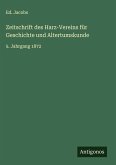 Zeitschrift des Harz-Vereins für Geschichte und Altertumskunde Zeitschrift des Harz-Vereins für Geschichte und Altertumskunde