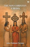 The Non-Christian Cross The Non-Christian Cross
