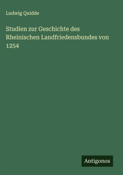 Cover Studien zur Geschichte des Rheinischen Landfriedensbundes von 1254