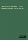 The Social Welfare Forum. Official Proceedings of The Annual Meeting