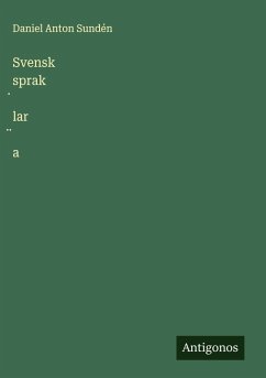 Svensk sprak¿lar¿a - Sundén, Daniel Anton