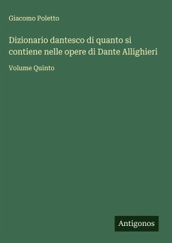 Cover Dizionario dantesco di quanto si contiene nelle opere di Dante Allighieri