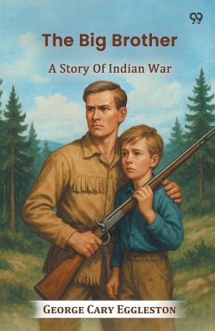 Cover The Big Brother A Story Of Indian War
