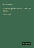 Abhandlungen zu Goethes Leben und Werken