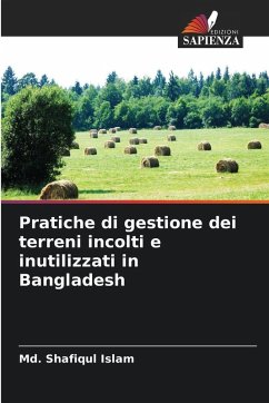Pratiche di gestione dei terreni incolti e inutilizzati in Bangladesh - Islam, Md. Shafiqul