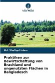 Praktiken zur Bewirtschaftung von Brachland und ungenutzten Flächen in Bangladesch Praktiken zur Bewirtschaftung von Brachland und ungenutzten Flächen in Bangladesch