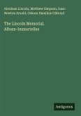 The Lincoln Memorial. Album-Immortelles