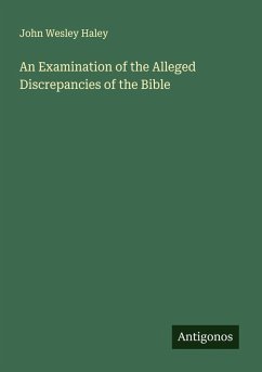 Cover An Examination of the Alleged Discrepancies of the Bible