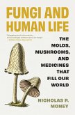 Fungi and Human Life (eBook, ePUB)