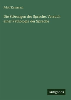 Cover Die Störungen der Sprache. Versuch einer Pathologie der Sprache