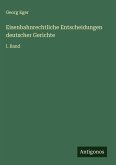 Eisenbahnrechtliche Entscheidungen deutscher Gerichte Eisenbahnrechtliche Entscheidungen deutscher Gerichte