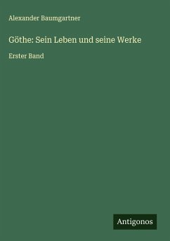 Cover Göthe: Sein Leben und seine Werke