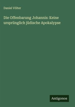 Cover Die Offenbarung Johannis: Keine ursprünglich jüdische Apokalypse