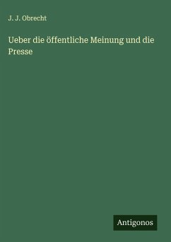 Cover Ueber die öffentliche Meinung und die Presse