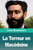 La Terreur en Macédoine La Terreur en Macédoine