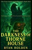 The Darkness of Thorne House The Darkness of Thorne House