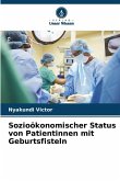 Sozioökonomischer Status von Patientinnen mit Geburtsfisteln