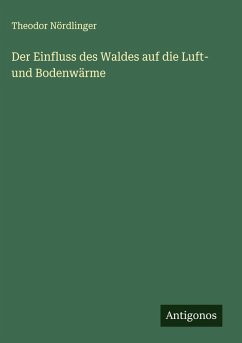 Cover Der Einfluss des Waldes auf die Luft- und Bodenwärme
