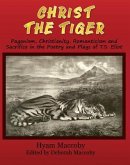 Christ The Tiger (eBook, ePUB) Christ The Tiger (eBook, ePUB)