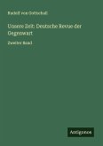 Unsere Zeit: Deutsche Revue der Gegenwart