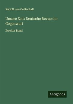 Cover Unsere Zeit: Deutsche Revue der Gegenwart