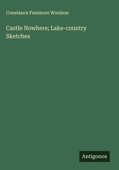 Cover Castle Nowhere; Lake-country Sketches
