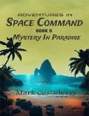 Adventures In Space Command - Mystery In Paradise (eBook, ePUB)