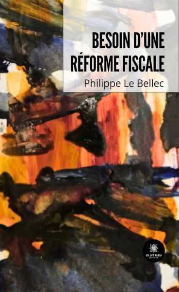 Besoin d'une réforme fiscale (eBook, ePUB) Besoin d'une réforme fiscale (eBook, ePUB)