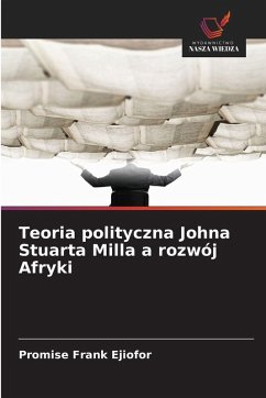 Cover Teoria polityczna Johna Stuarta Milla a rozwój Afryki
